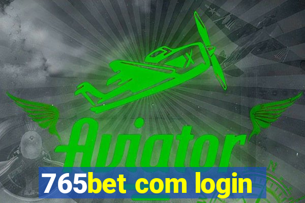 765bet com login